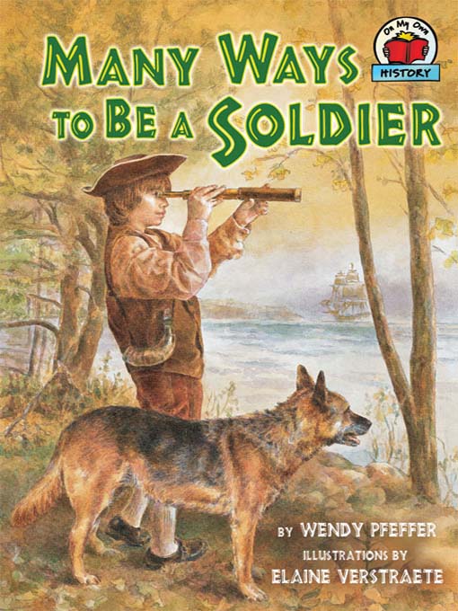 Title details for Many Ways to Be a Soldier by Wendy Pfeffer - Available